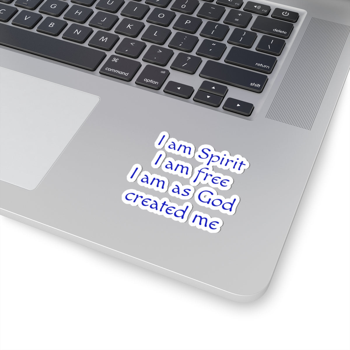 Inspirational Faith Sticker — "I am Spirit I am free I am as God created me"