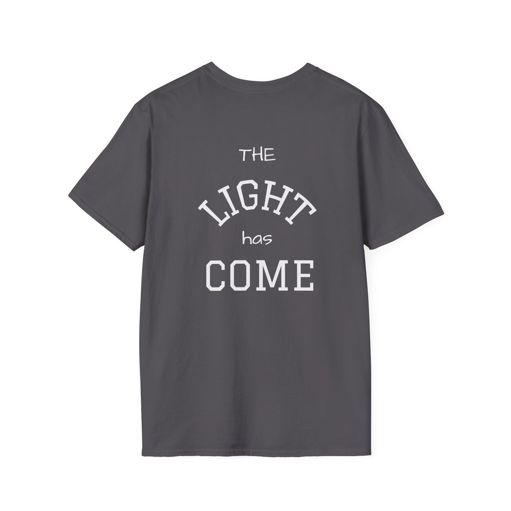 Escape the Darkness / The Light Has Come T‑Shirt — Inspirational  Faith Tee