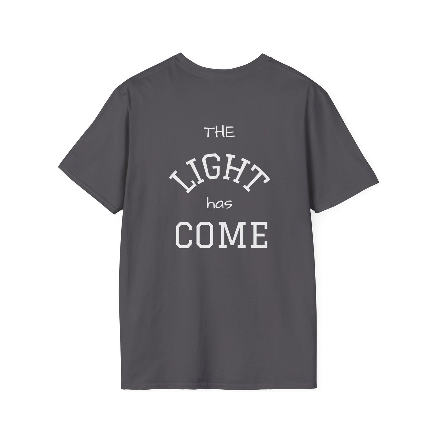 Escape the Darkness / The Light Has Come T‑Shirt — Inspirational  Faith Tee