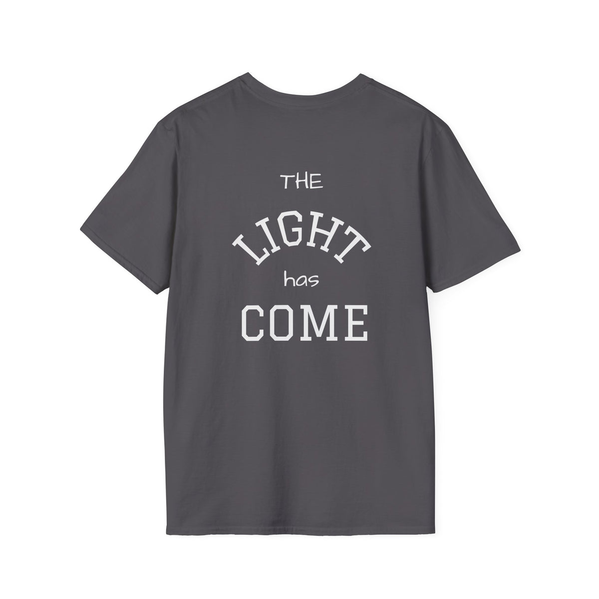 Escape the Darkness / The Light Has Come T‑Shirt — Inspirational  Faith Tee
