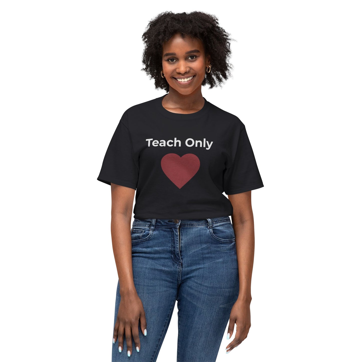Teach Only Love T-Shirt  with Red Heart