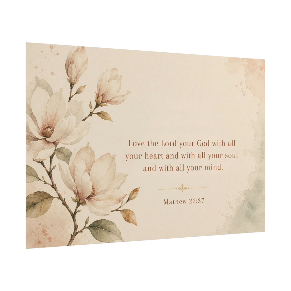 Love the Lord your God. - - Inspirational Wall Art (Rolled Poster)