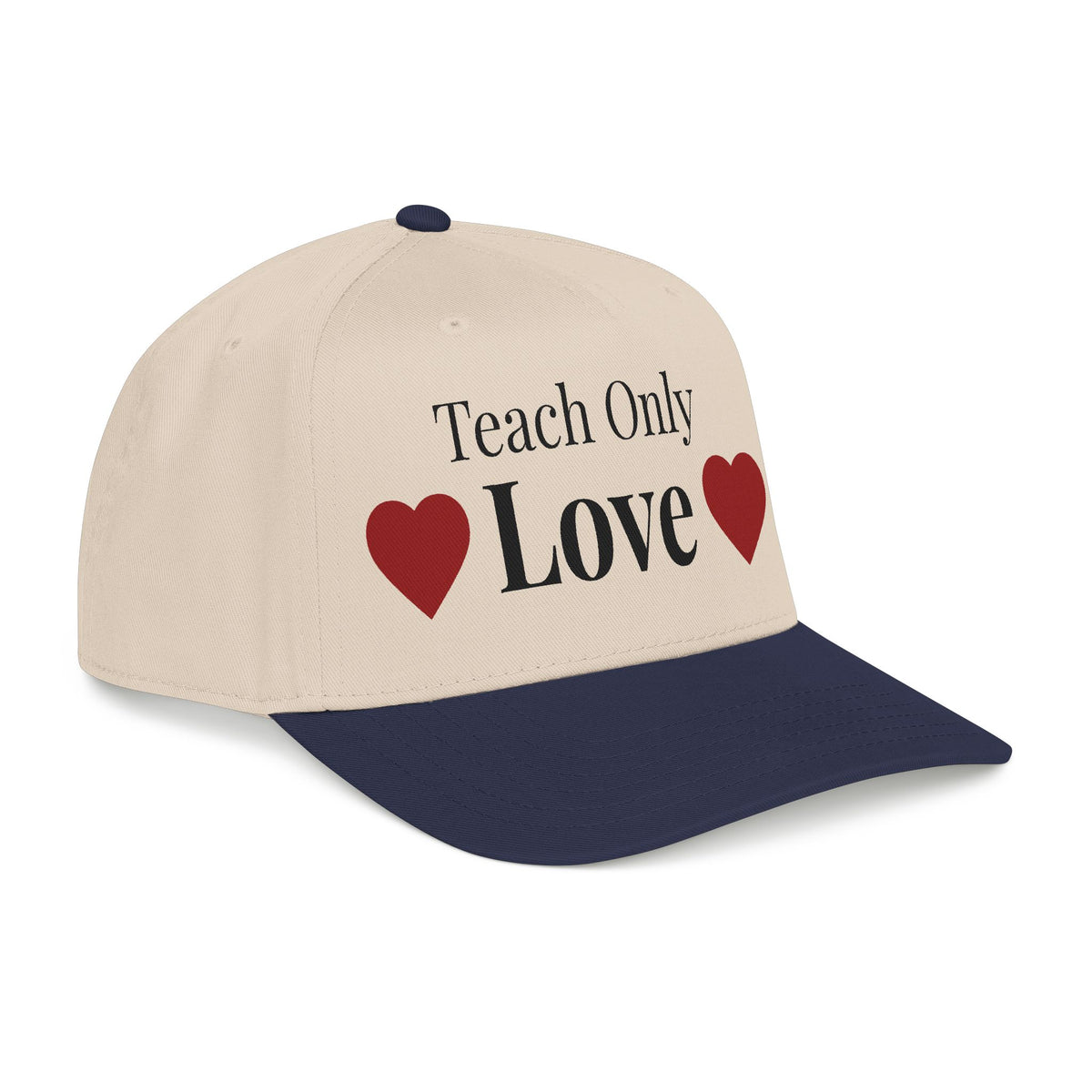 "Teach Only Love"  Baseball Cap — Multi-color
