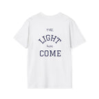 Escape the Darkness / The Light Has Come T‑Shirt — Inspirational  Faith Tee