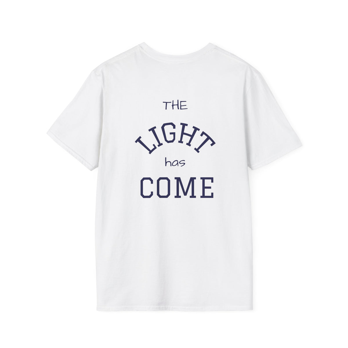 Escape the Darkness / The Light Has Come T‑Shirt — Inspirational  Faith Tee