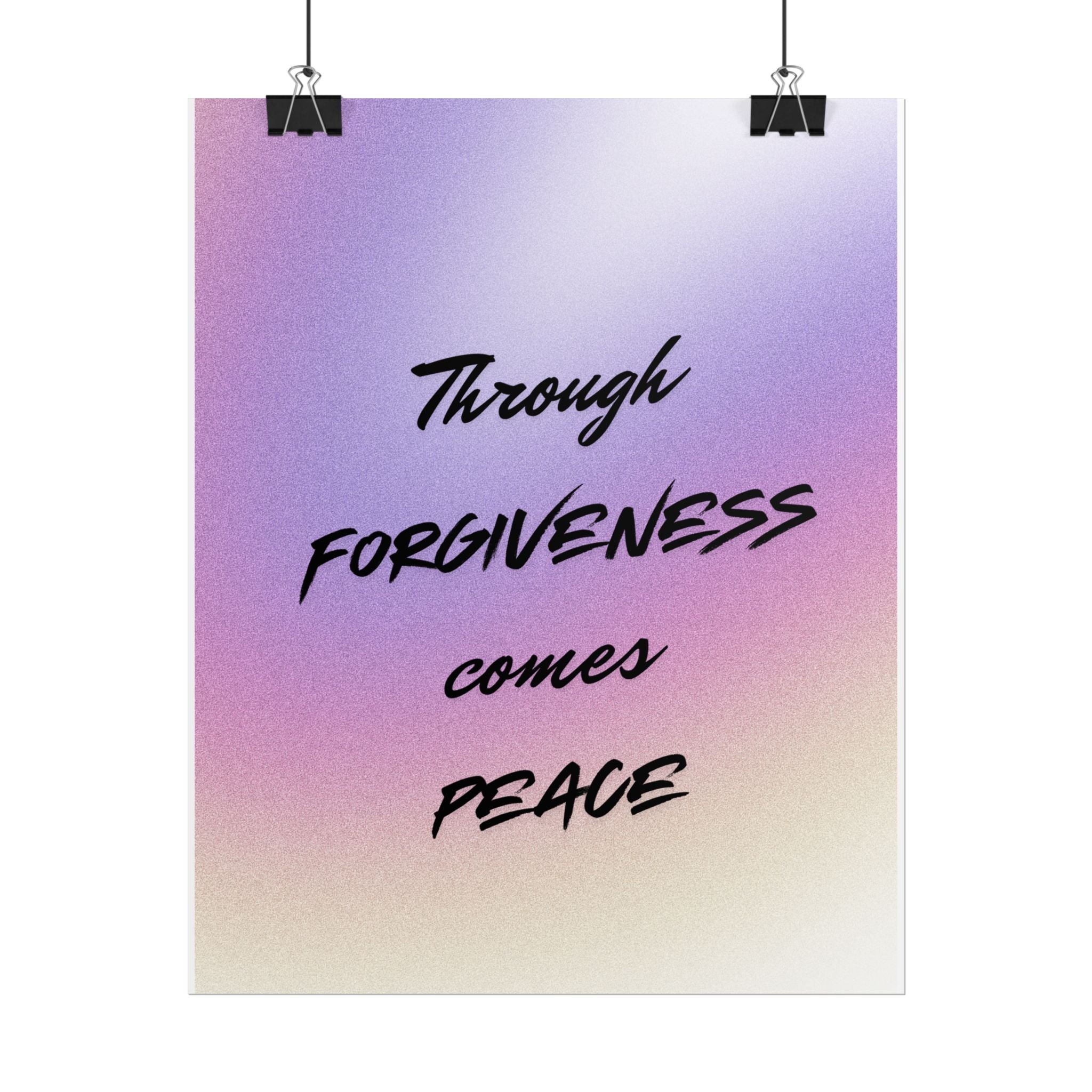 Rolled Poster — "Through Forgiveness Comes Peace" Inspirational Wall Art