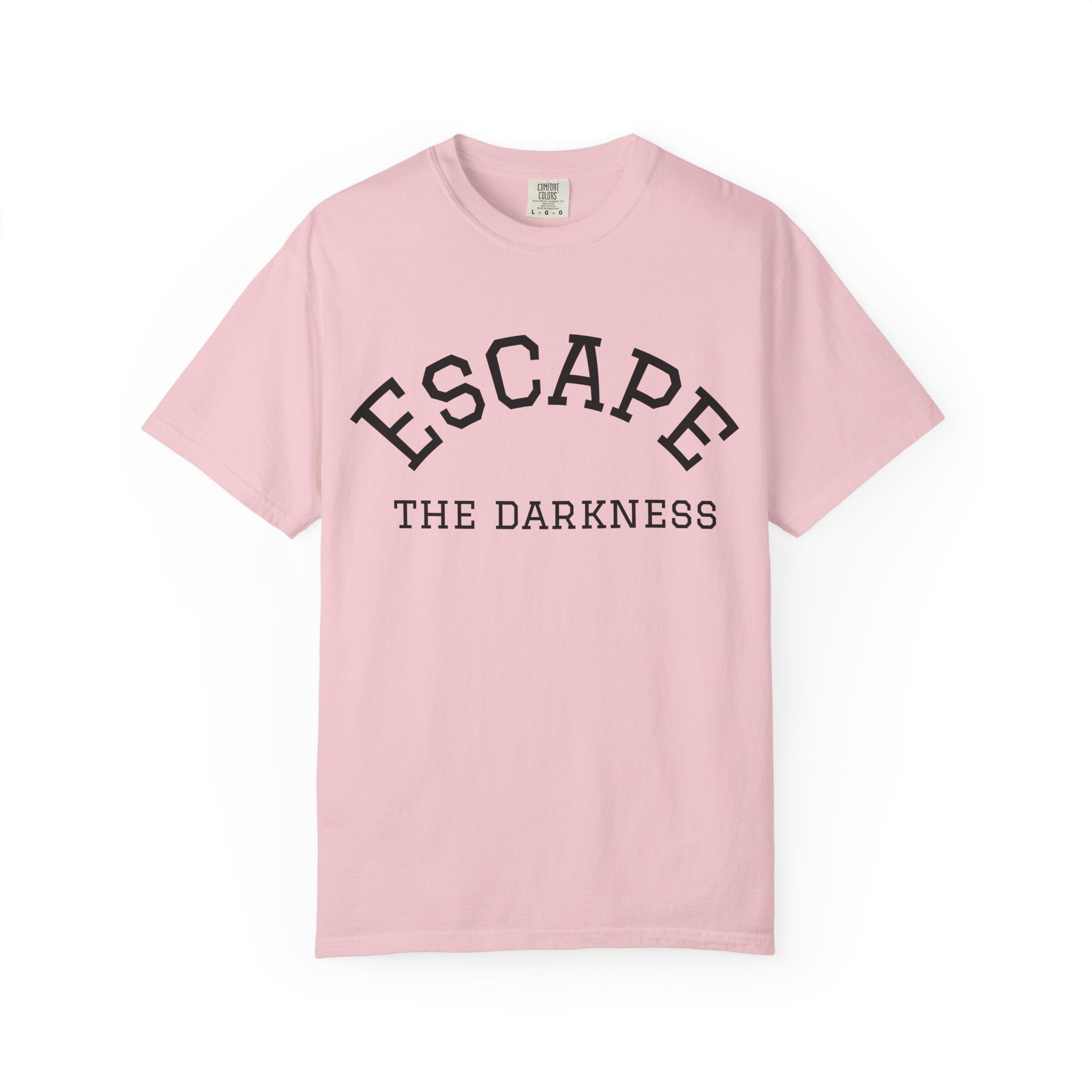 T-shirt —  Escape the Darkness - Teach Only Love