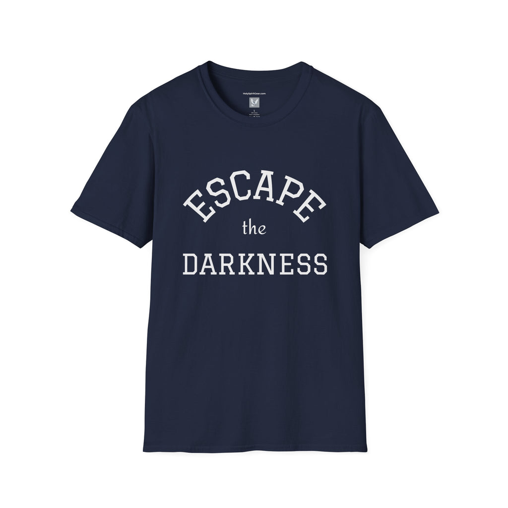 Escape the Darkness  — Inspirational  Faith Tee