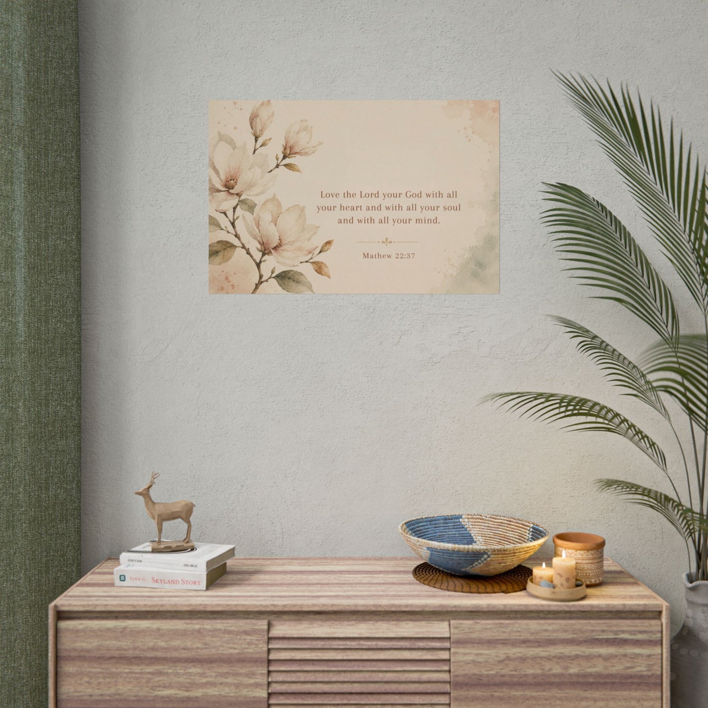 Love the Lord your God. - - Inspirational Wall Art (Rolled Poster)