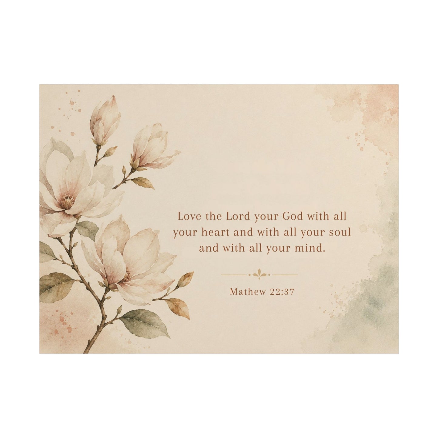 Love the Lord your God. - - Inspirational Wall Art (Rolled Poster)