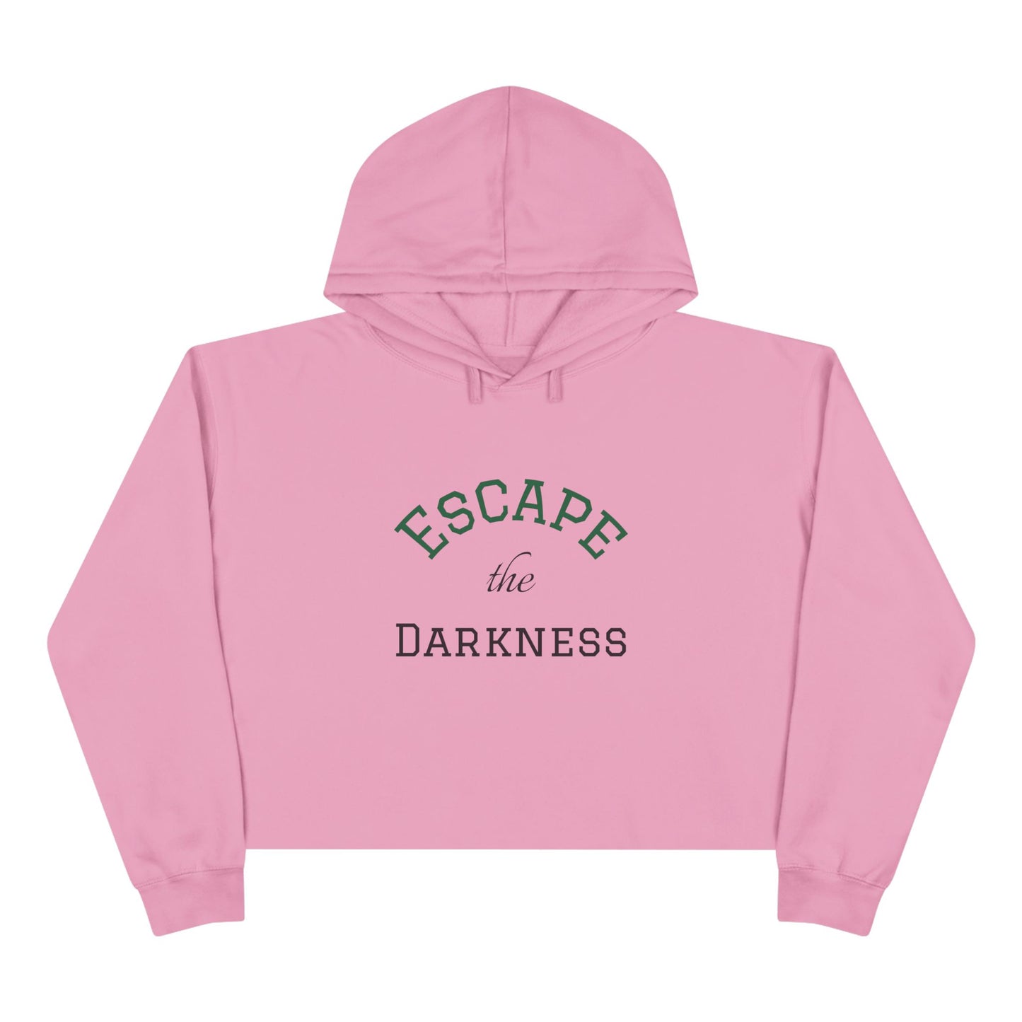 Crop Hoodie - Escape the Darkness!