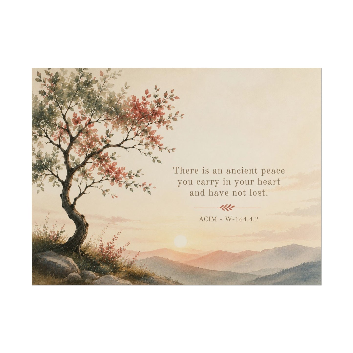 "There is an ancient peace..."   - ACIM Inspirational Wall Art (Rolled Poster)