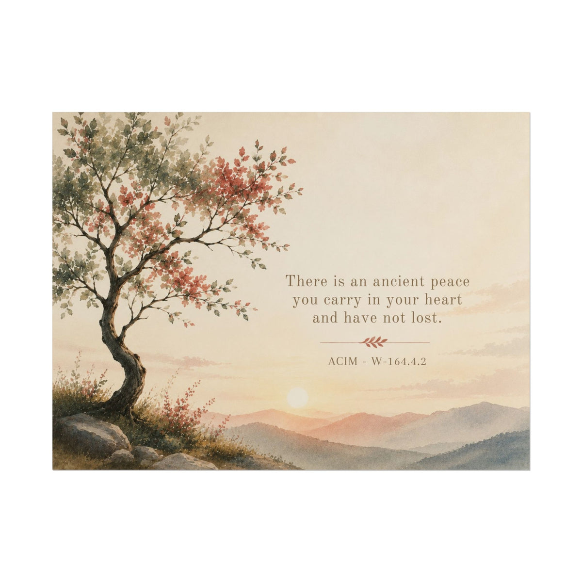 "There is an ancient peace..."   - ACIM Inspirational Wall Art (Rolled Poster)