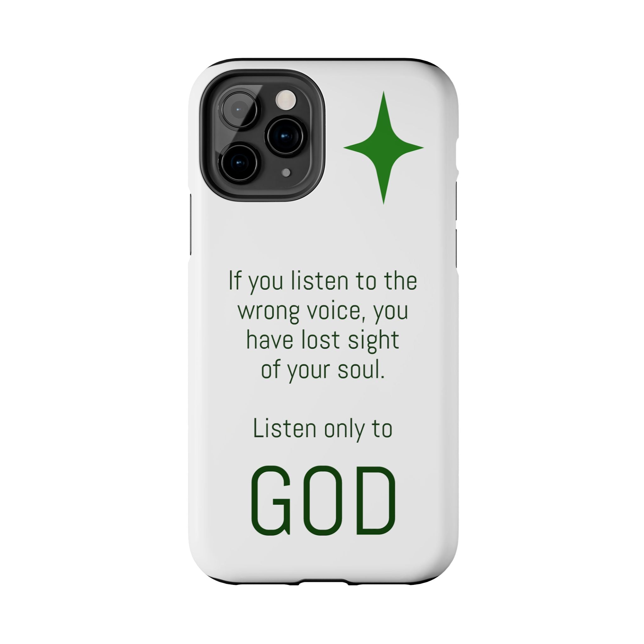 Inspirational 'Listen Only to God' Tough Phone Case