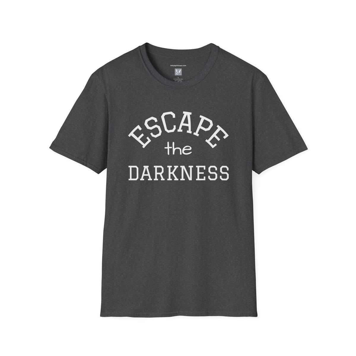 Escape the Darkness / The Light Has Come T‑Shirt — Inspirational  Faith Tee