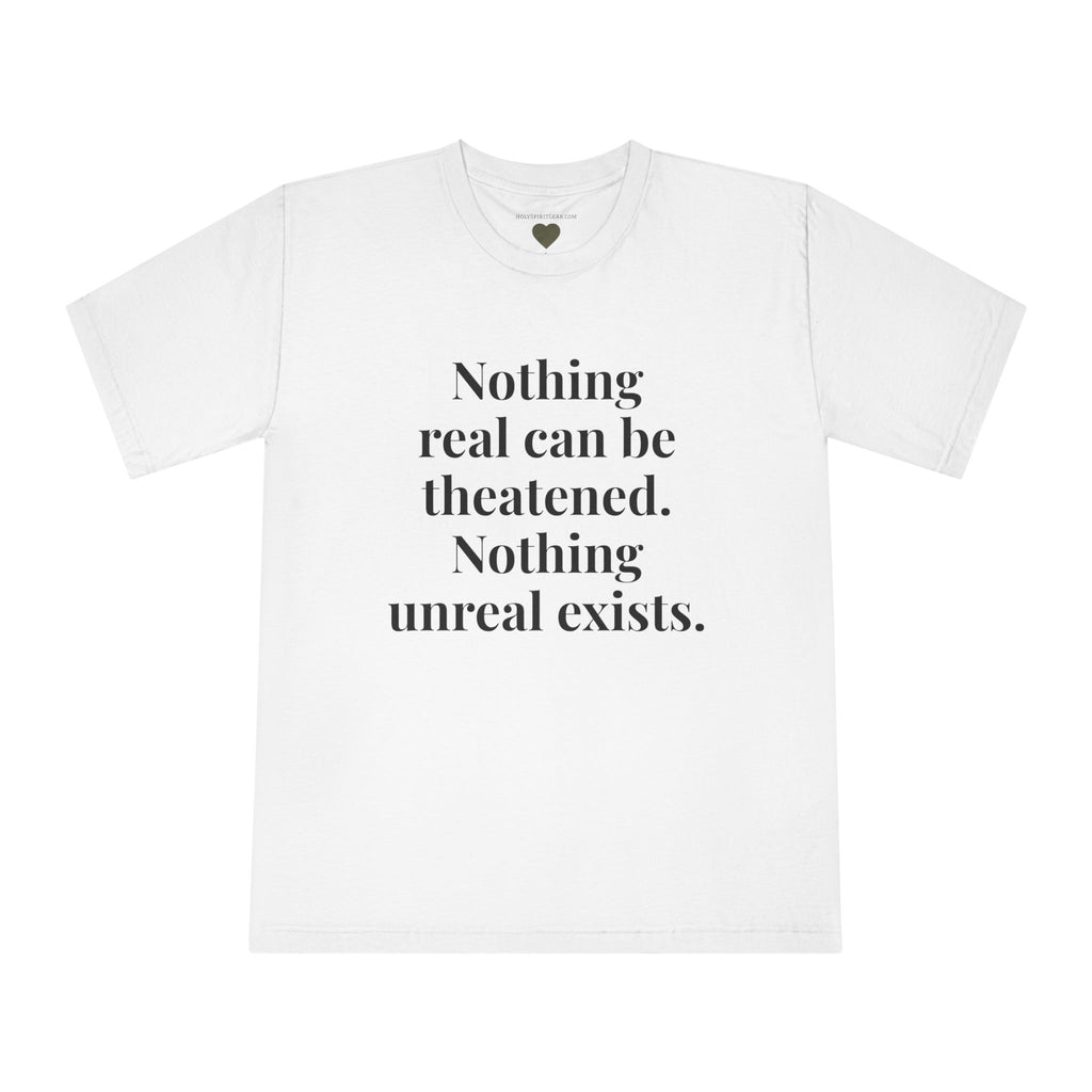 "Nothing real can be threatened" — Inspirational Crewneck T‑Shirt (I am as God Created me)