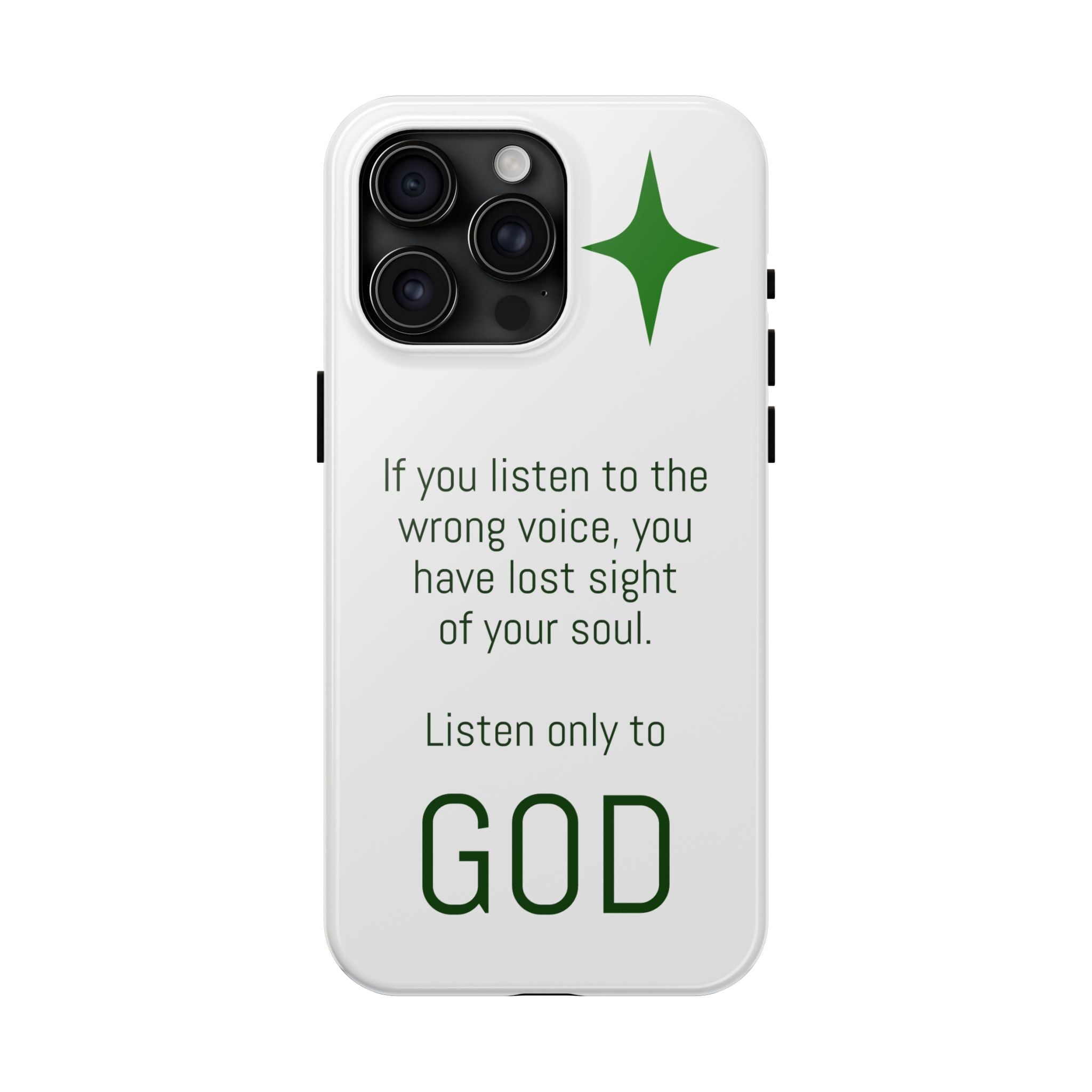 Inspirational 'Listen Only to God' Tough Phone Case