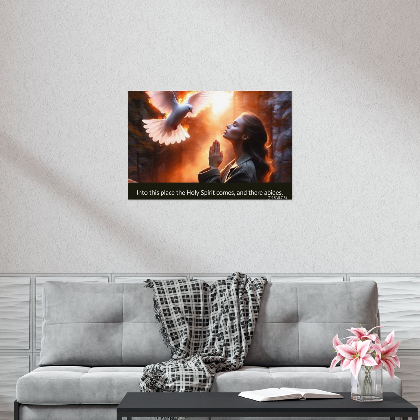 "Into this place the Holy Spirit comes, and there abides." Uncoated Spiritual Wall Art