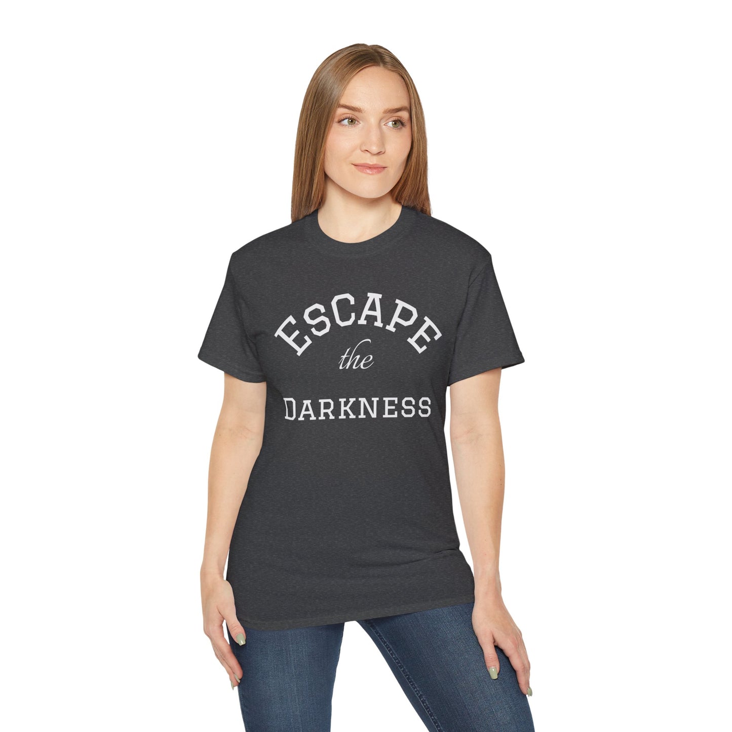 Escape the Darkness T‑Shirt —  Inspirational Tee