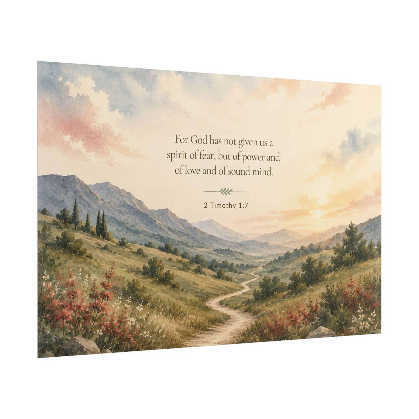 2 Timothy. For God has not given us a spirit of fear...   - Inspirational Wall Art (Rolled Poster)