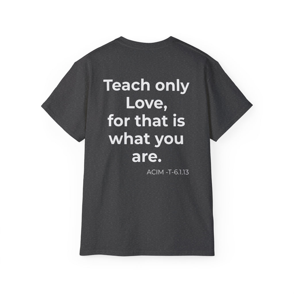 Teach Only Love T‑Shirt —  Red Heart Graphic Tee