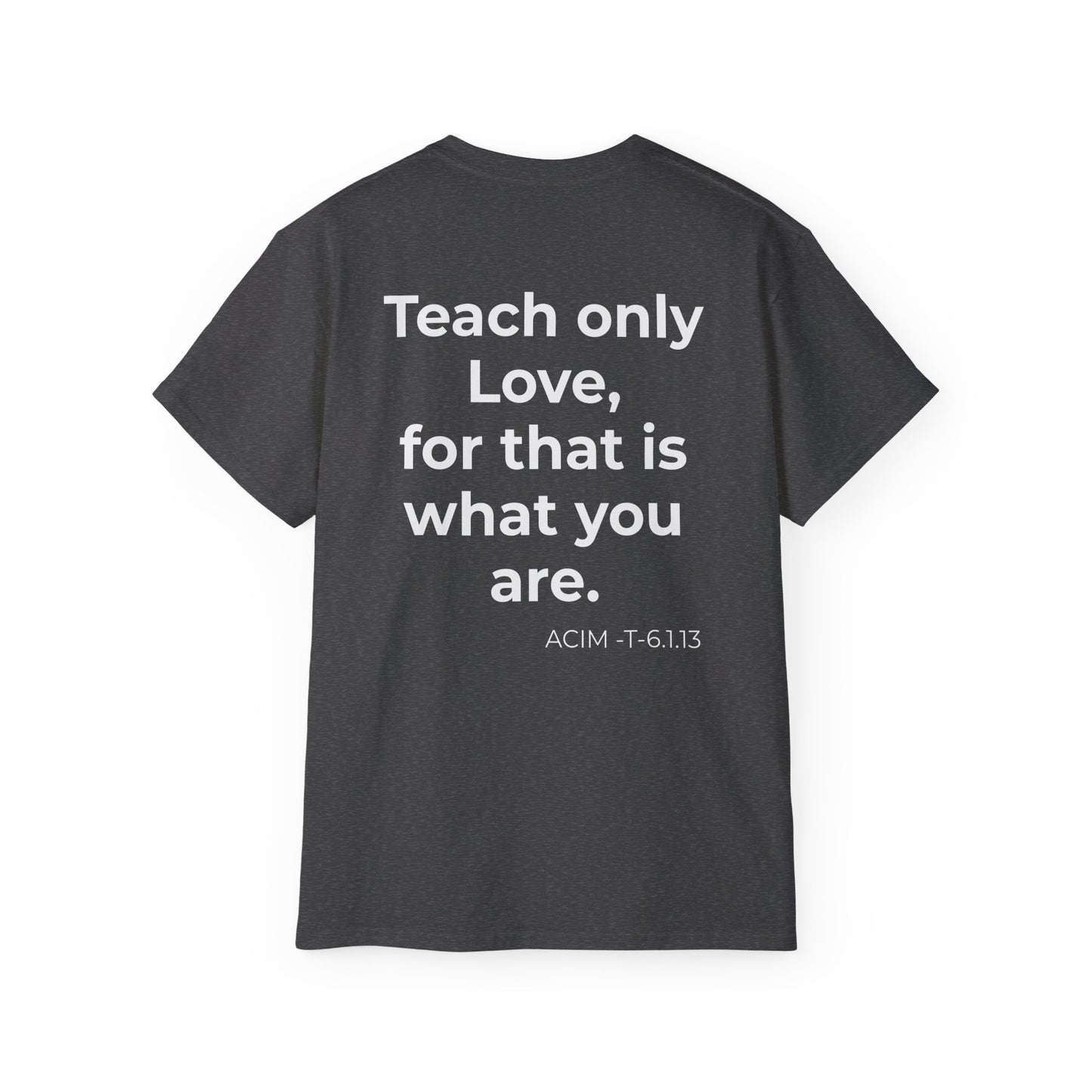 Teach Only Love T‑Shirt —  Red Heart Graphic Tee