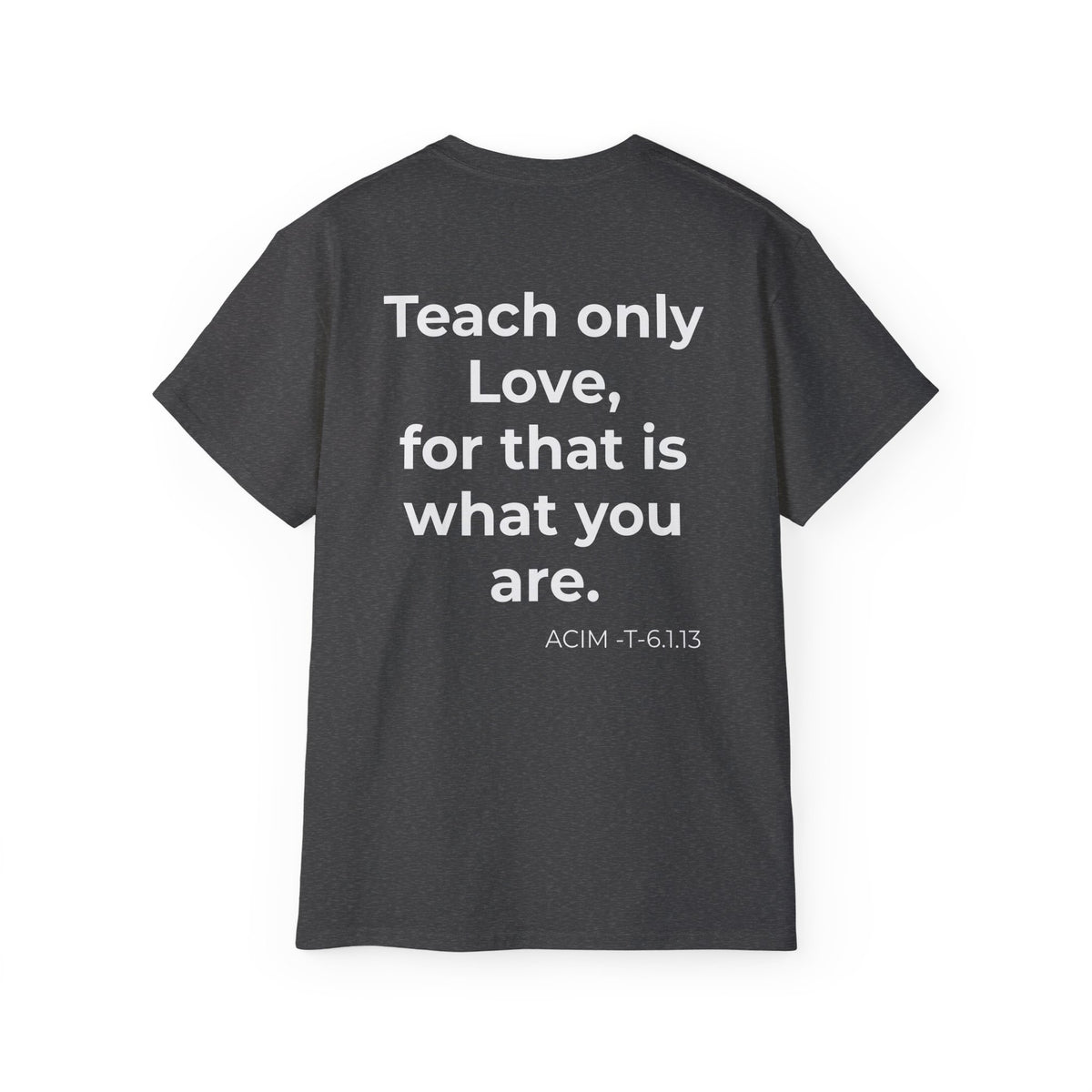 Teach Only Love T‑Shirt —  Red Heart Graphic Tee