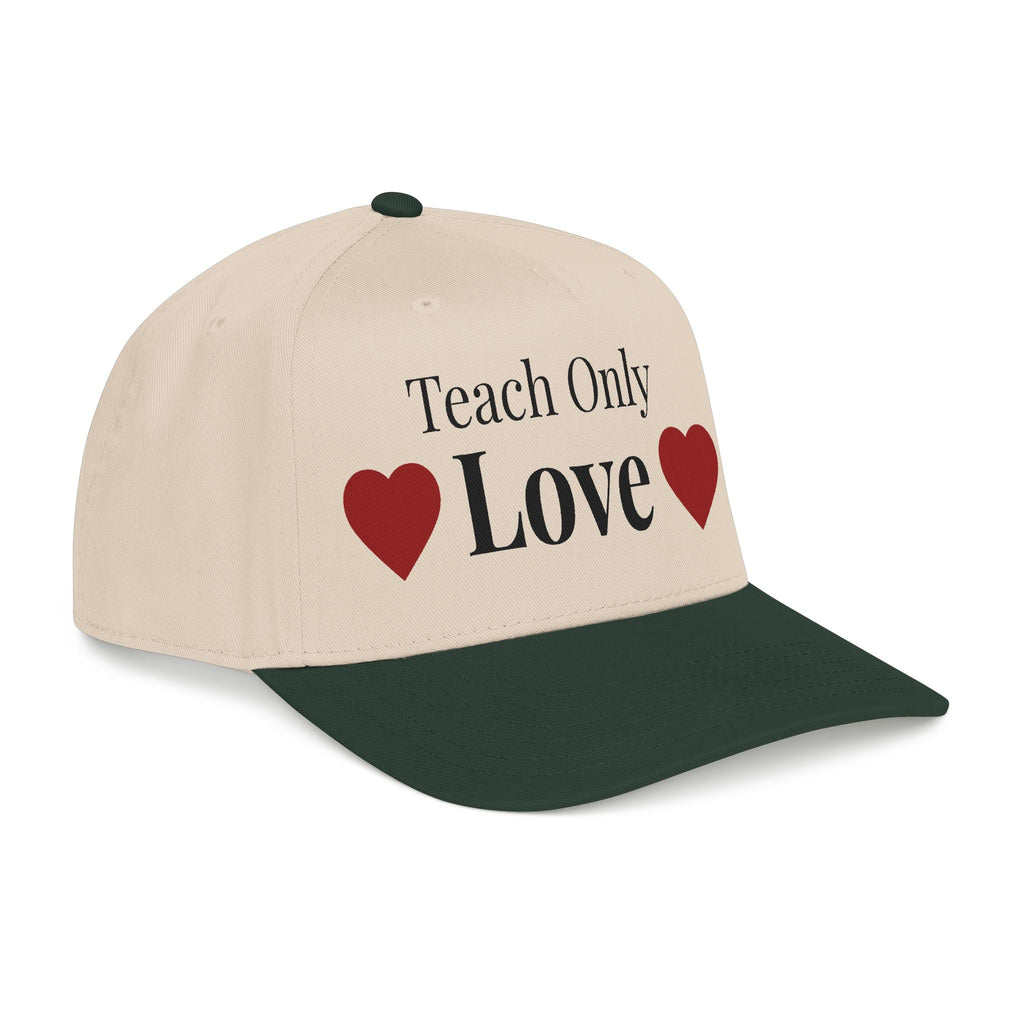 "Teach Only Love"  Baseball Cap — Multi-color