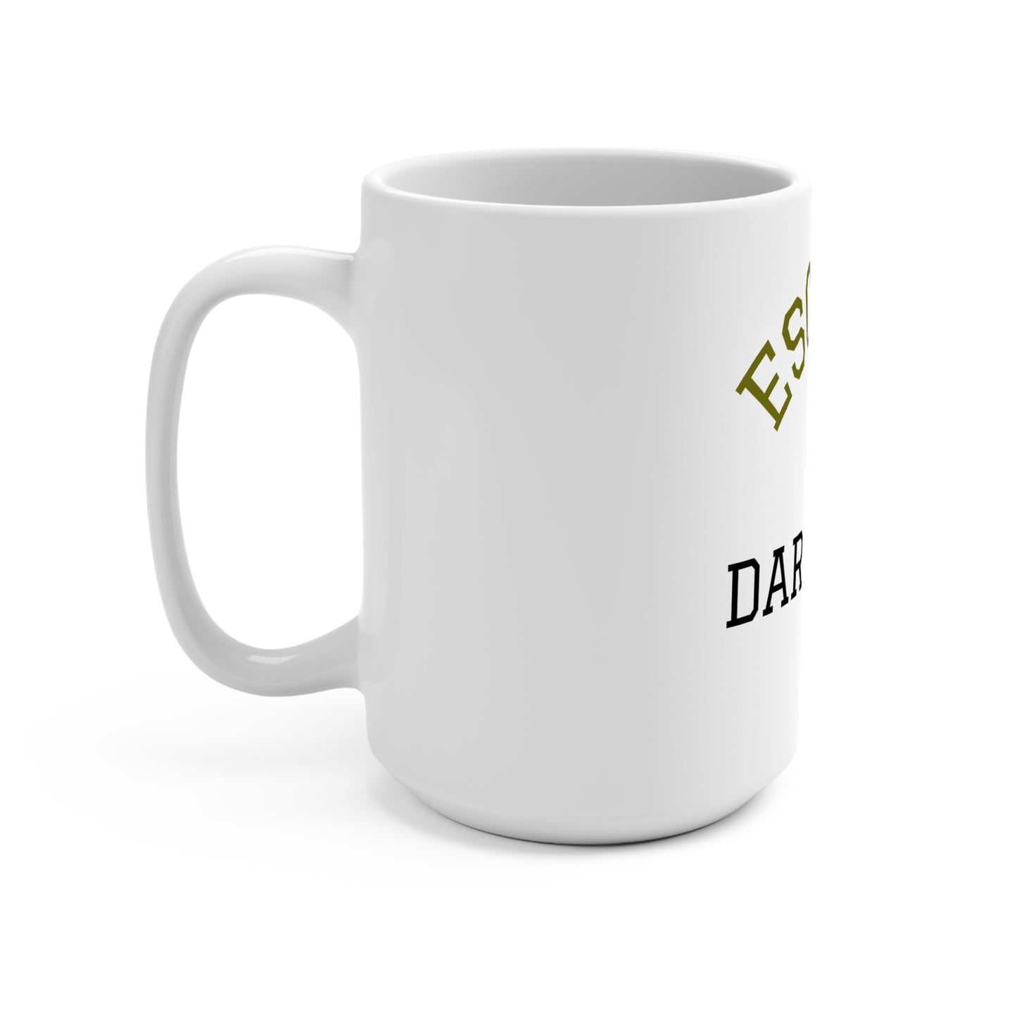 Escape the Darkness 15oz Ceramic Mug — Inspirational Coffee Cup