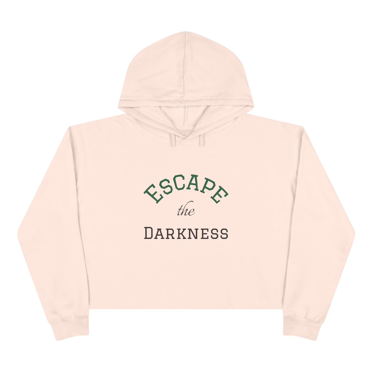 Crop Hoodie - Escape the Darkness!