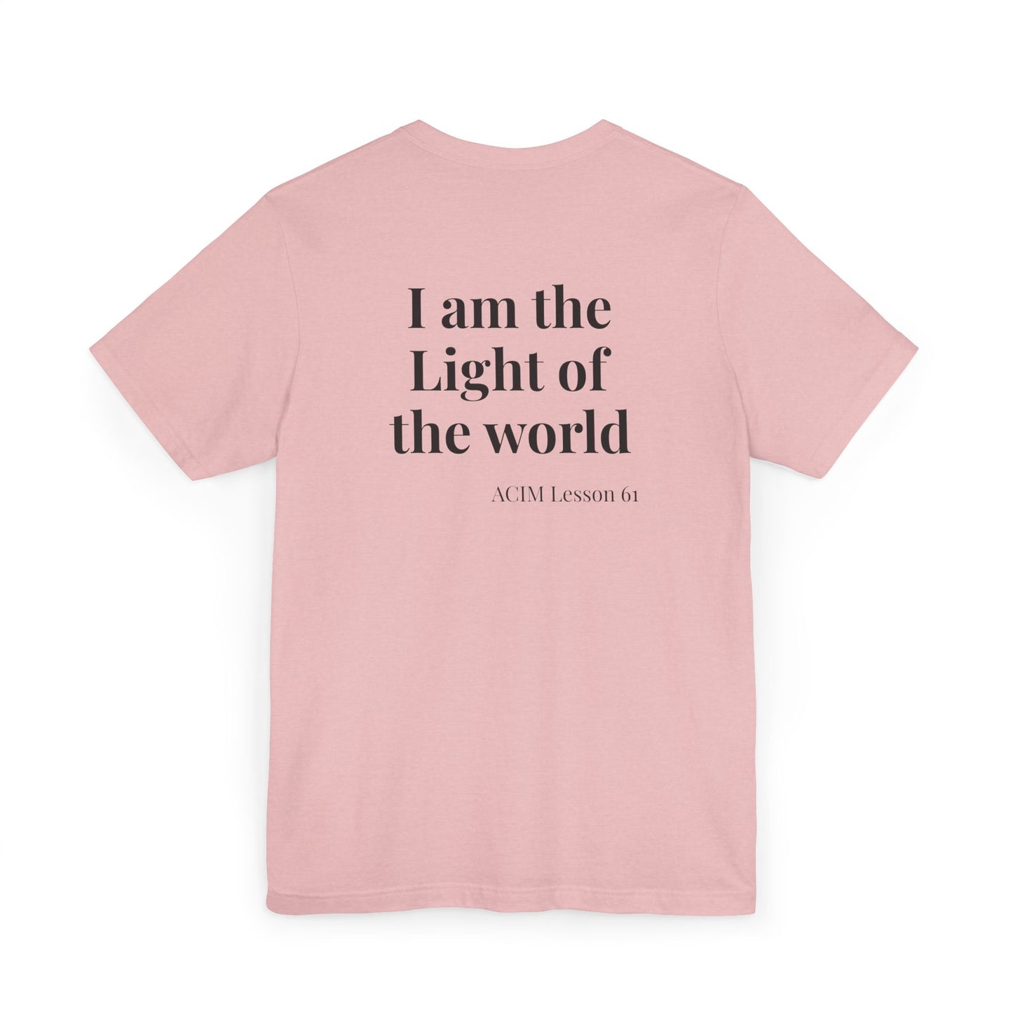 T-Shirt —  ACIM Lesson 61: "I Am the Light of the World" Spiritual Tee