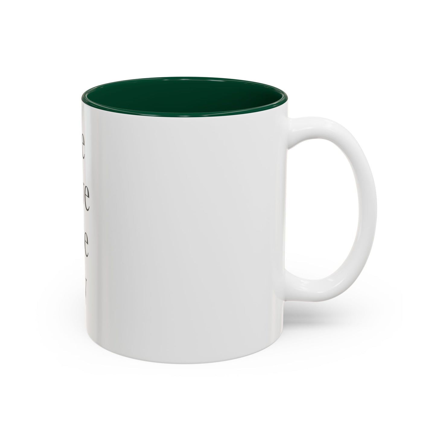 Mug — "Let Me Forgive And Be Happy" Inspirational Two-Tone Coffee Mug