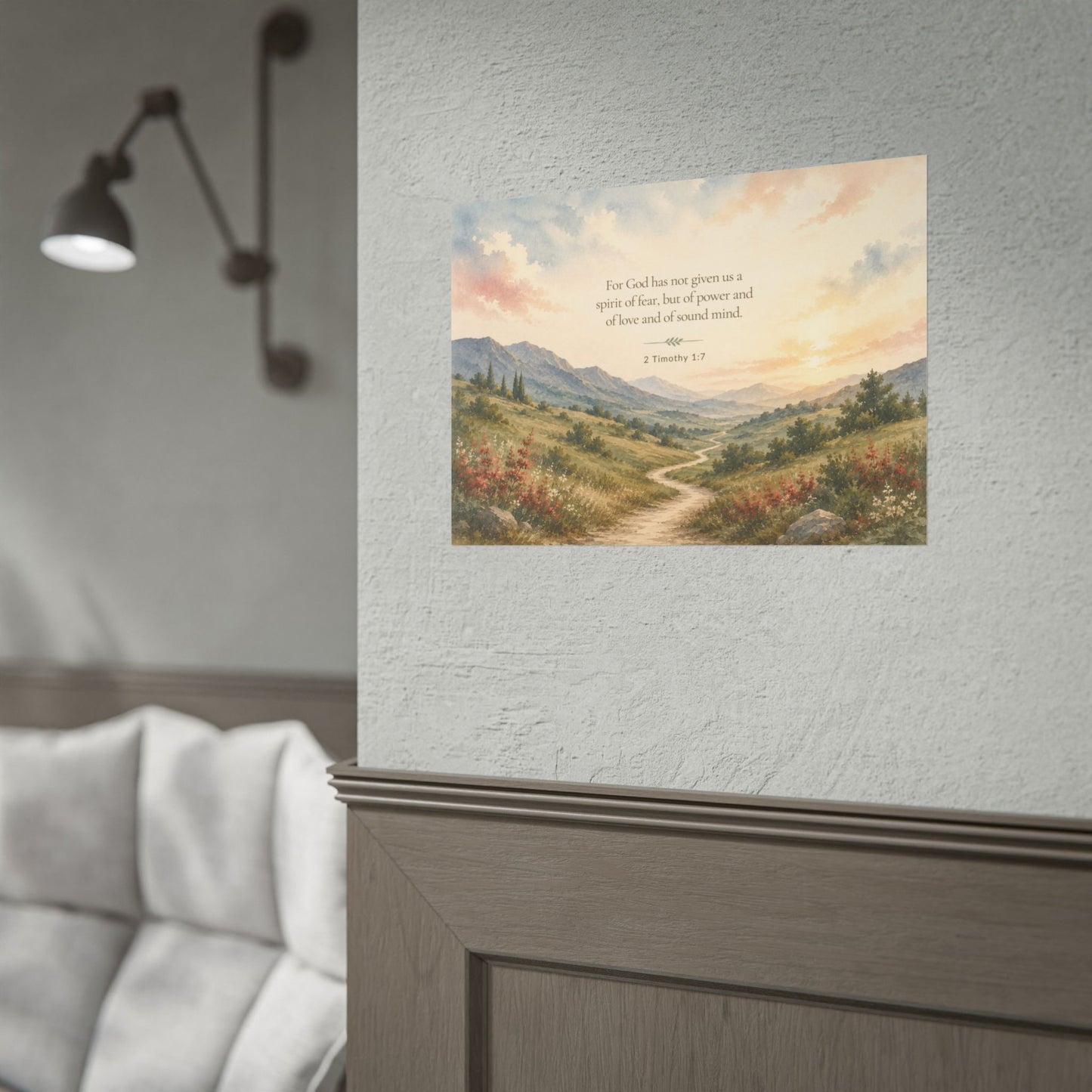 2 Timothy. For God has not given us a spirit of fear...   - Inspirational Wall Art (Rolled Poster)