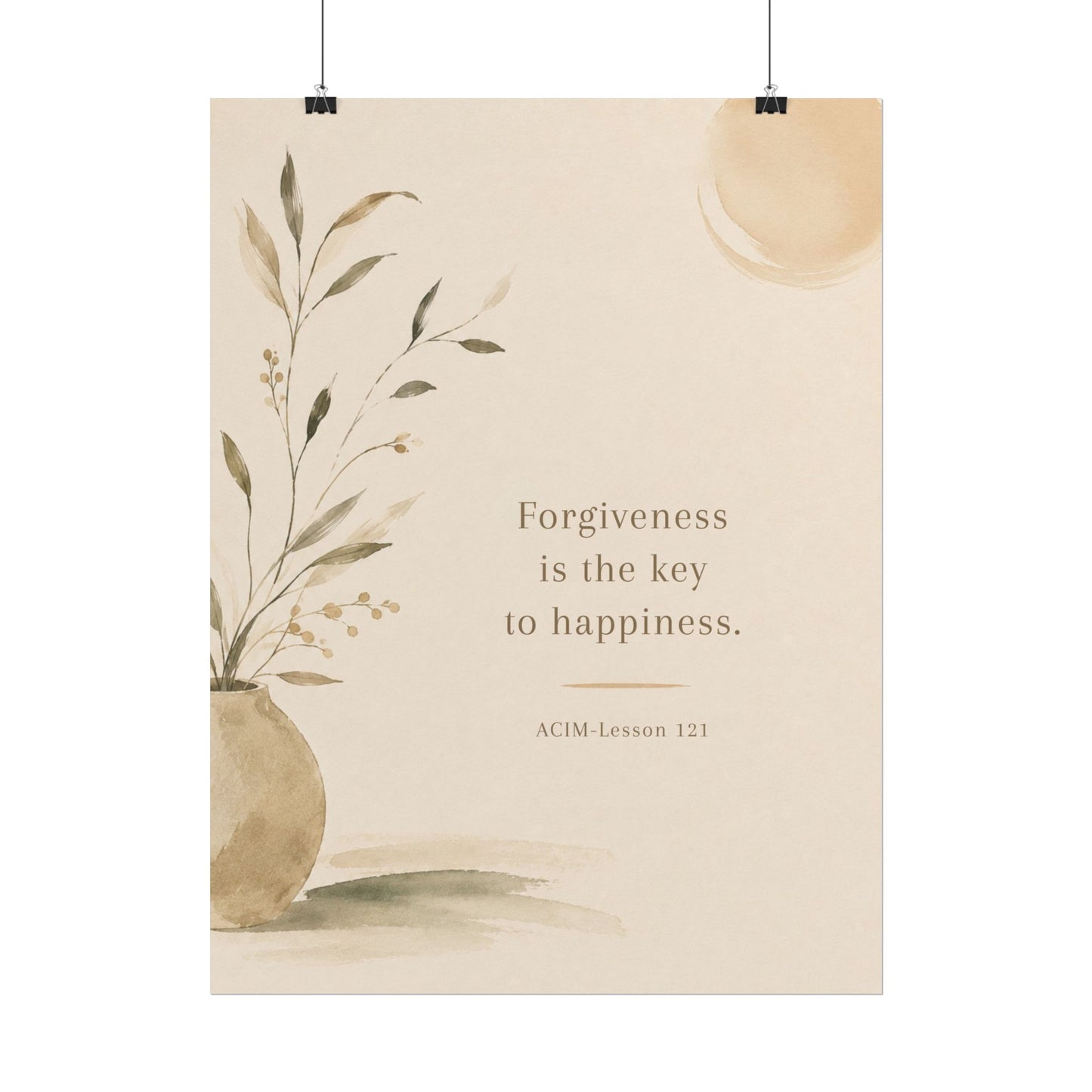 Forgiveness is the key to happiness - Inspirational Wall Art (Rolled Poster)