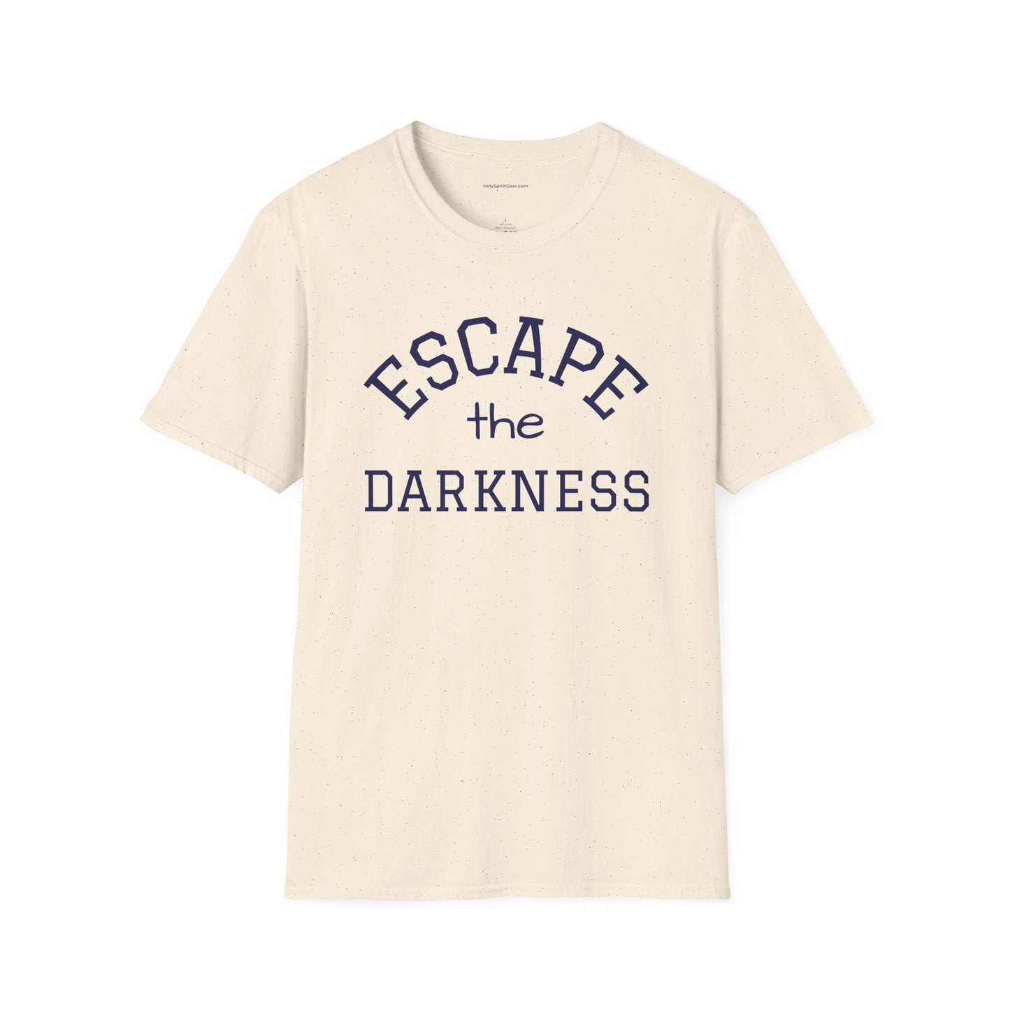 Escape the Darkness / The Light Has Come T‑Shirt — Inspirational  Faith Tee