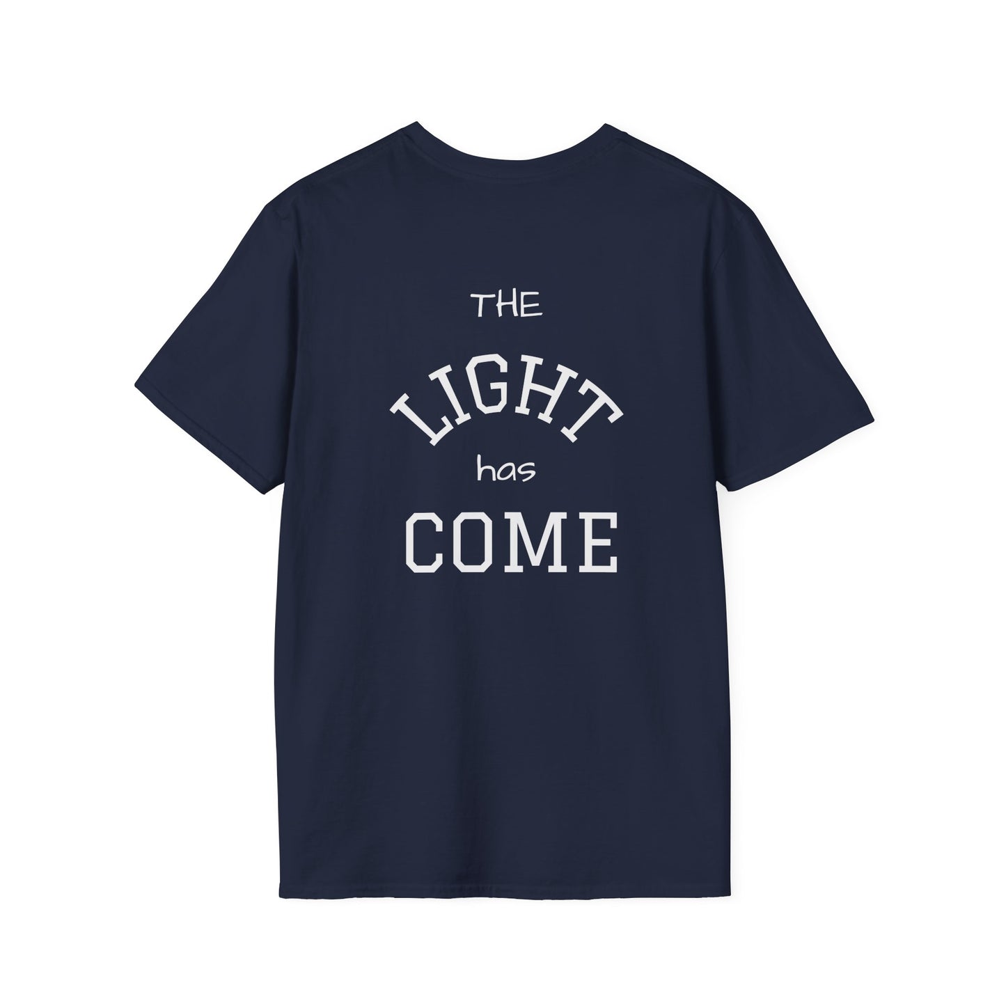 Escape the Darkness / The Light Has Come T‑Shirt — Inspirational  Faith Tee