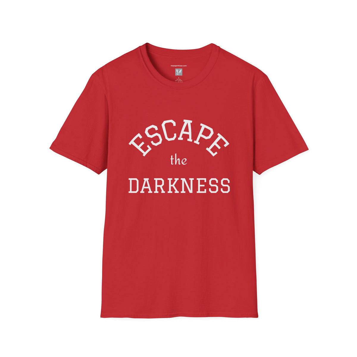 Escape the Darkness  — Inspirational  Faith Tee
