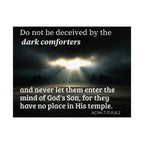 Inspirational Christian Poster — “Do not be deceived by the dark comforters” Matte Horizontal Print