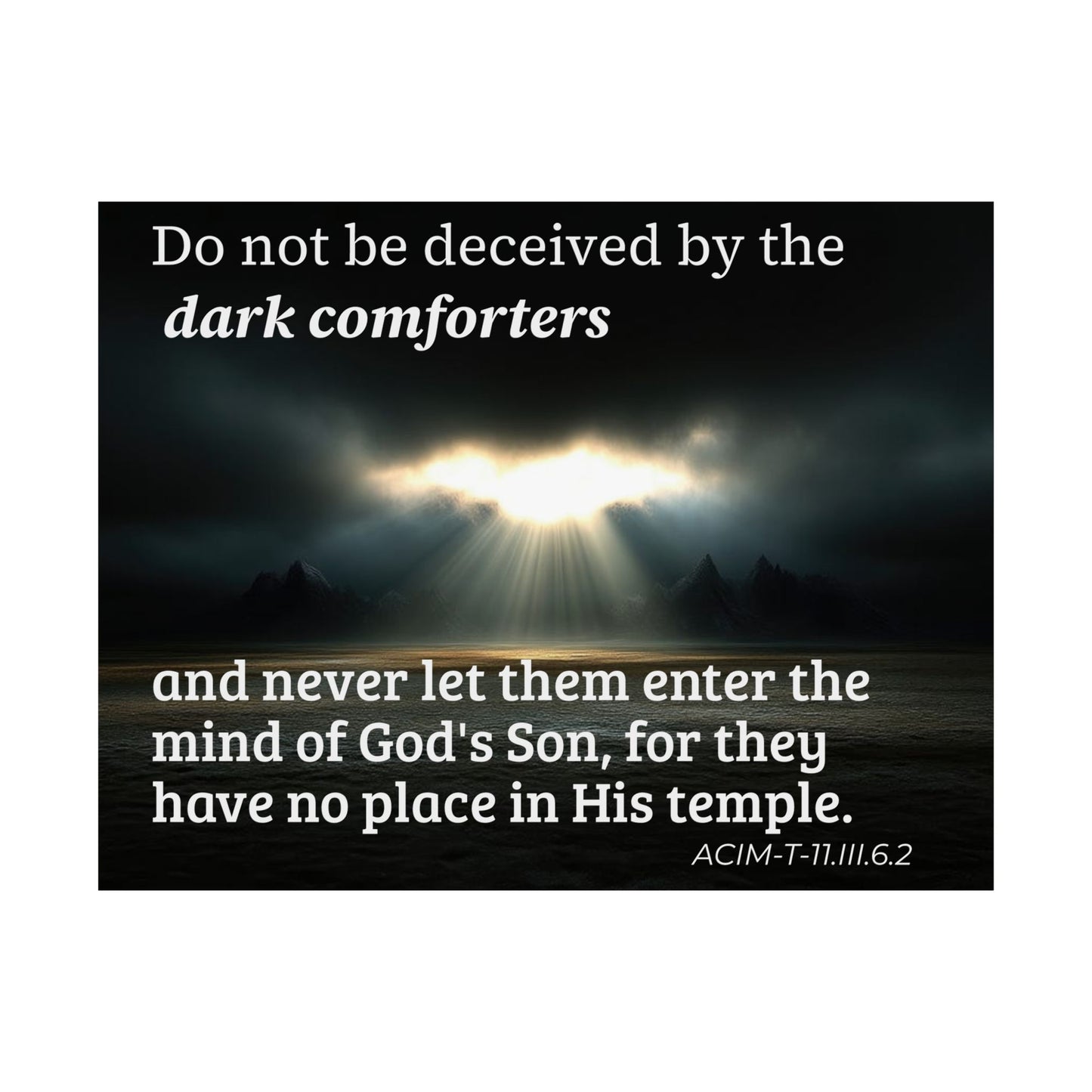 Inspirational Christian Poster — “Do not be deceived by the dark comforters” Matte Horizontal Print