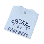 Escape the Darkness / The Light Has Come T‑Shirt — Inspirational  Faith Tee