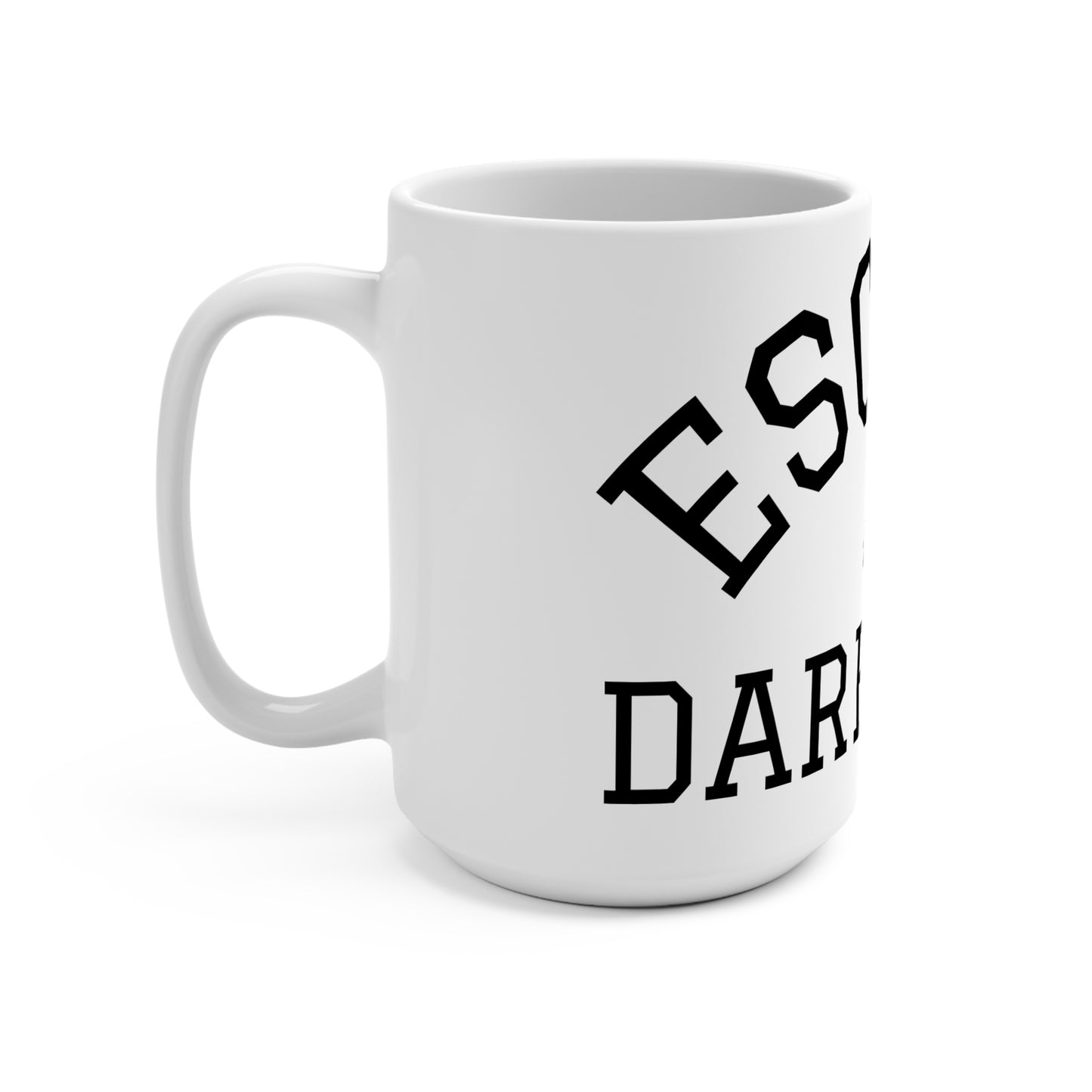 Escape the Darkness 15oz Ceramic Mug — Inspirational Coffee Cup
