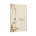 Seek not to change the world, but change your mind about it - - Inspirational Wall Art (Rolled Poster)