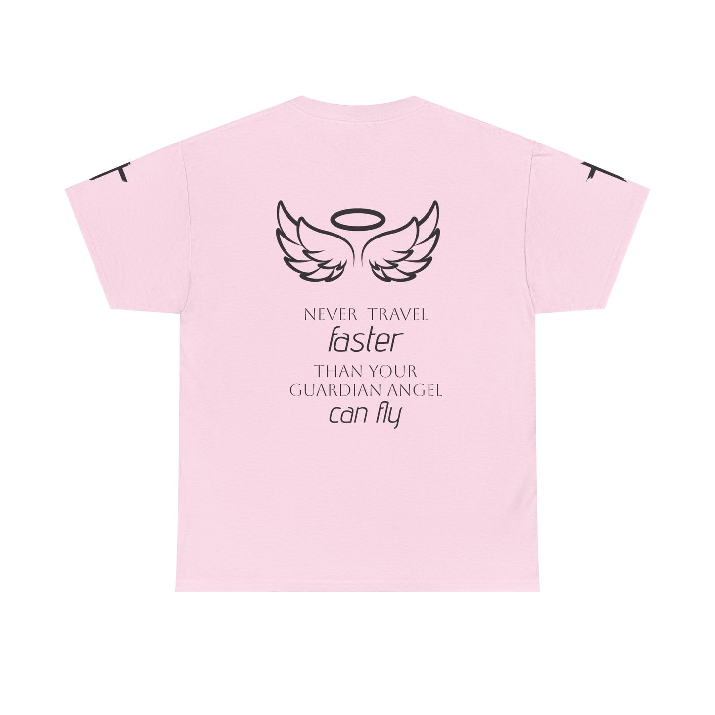 Angel Wings Memorial Tee — "Never Travel Faster Than Your Guardian Angel Can Fly"