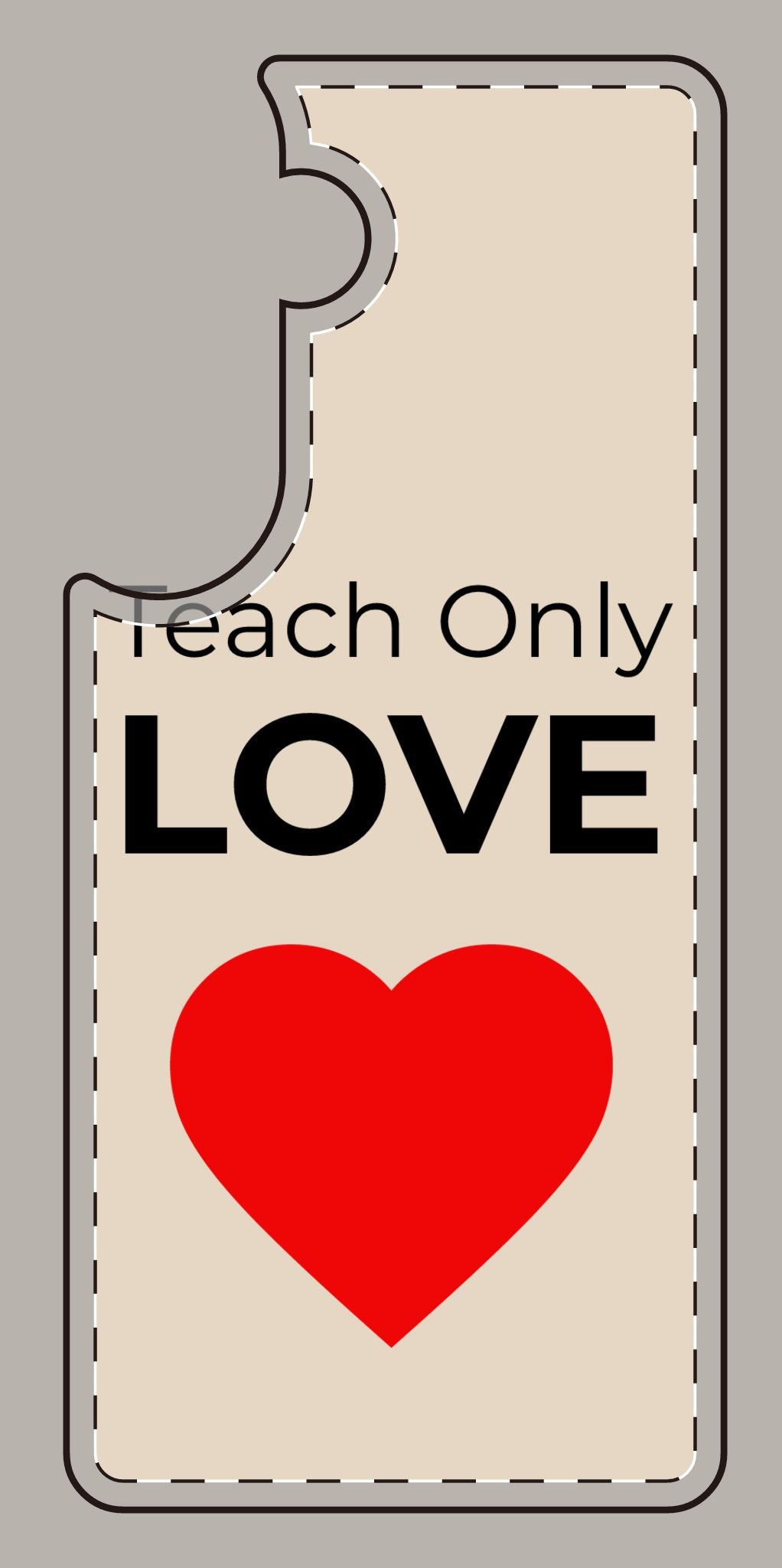 Teach only Love Phone Case – Red Heart Minimalist iPhone/Android Cover