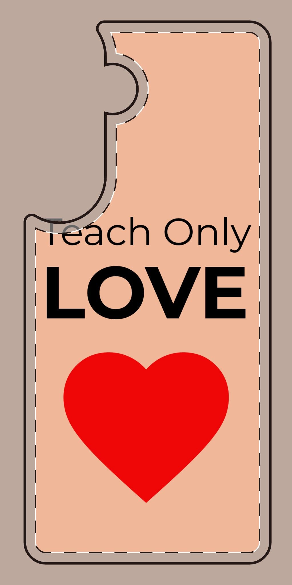 Teach only Love Phone Case – Red Heart Minimalist iPhone/Android Cover