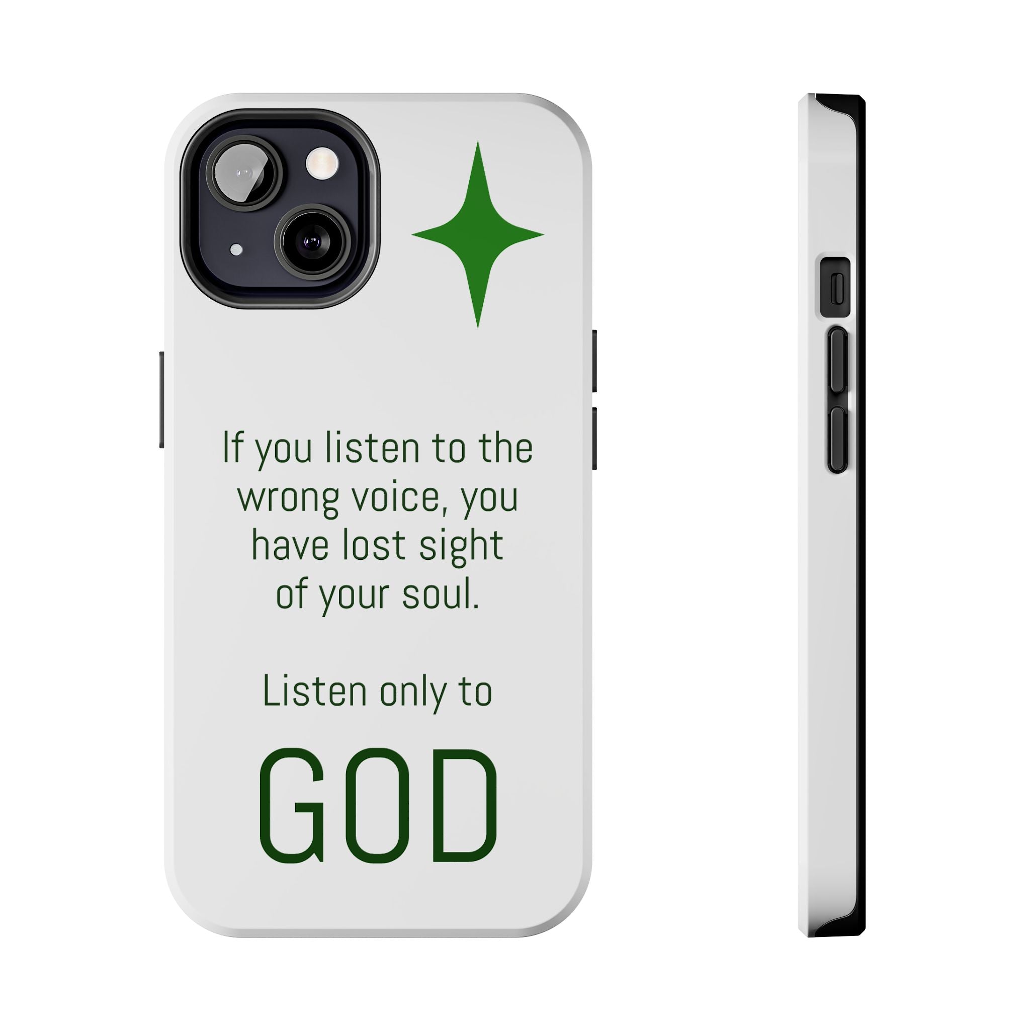 Inspirational 'Listen Only to God' Tough Phone Case