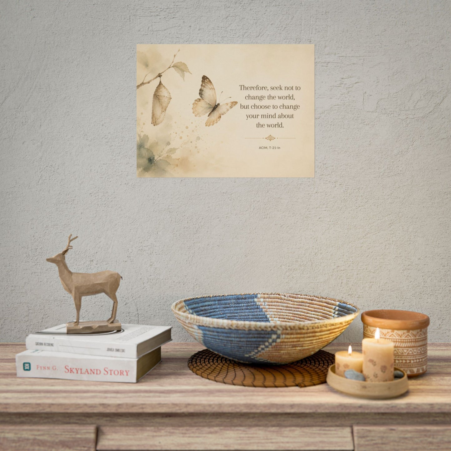 Butterfly Inspirational Poster — "Seek Not to Change the World" Rolled Wall Art