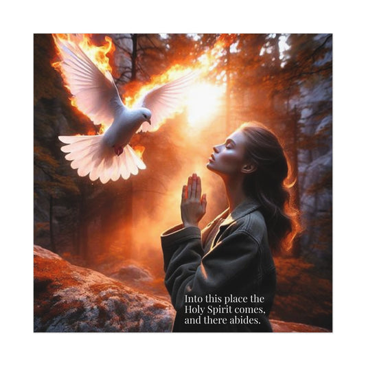 "Into this place the Holy Spirit comes, and there abides." Uncoated Spiritual Wall Art