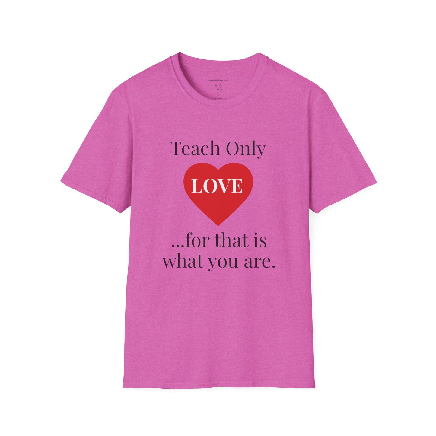 Teach Only Love T-Shirt — Inspirational Teacher Tee