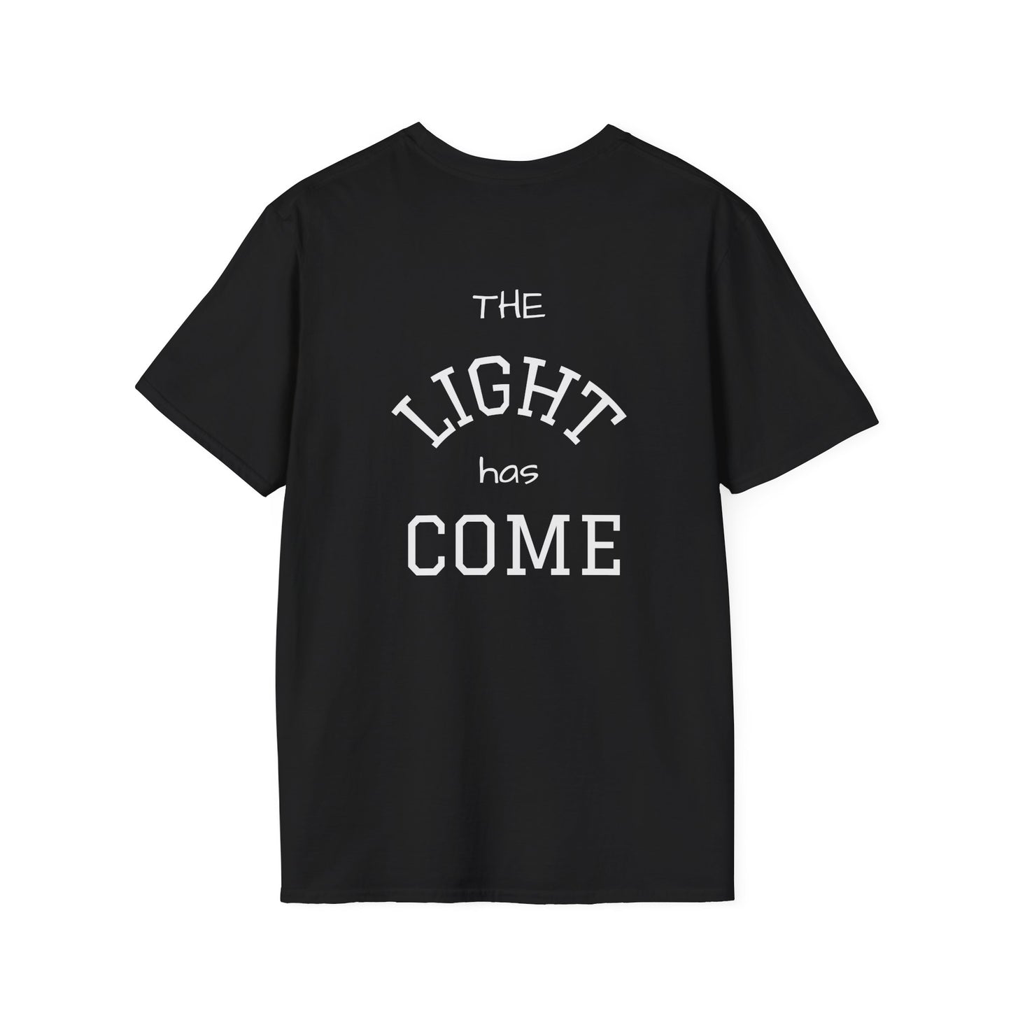 Escape the Darkness / The Light Has Come T‑Shirt — Inspirational  Faith Tee